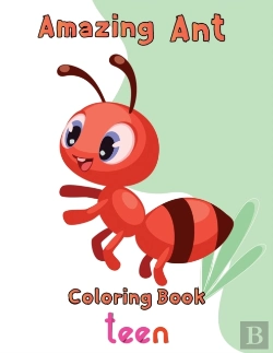 Bertrand.pt - Amazing Ant Coloring Book Teen