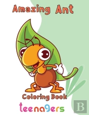 Amazing Ant Coloring Book Teenagers