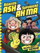 Amazing Ash & Superhero Ah Ma Book 2