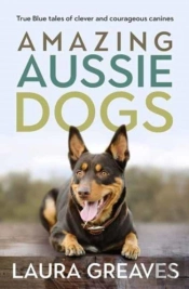 Amazing Aussie Dogs