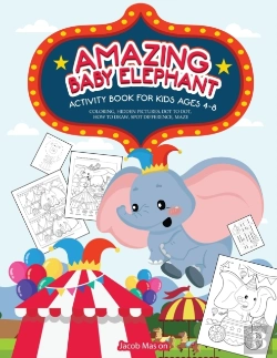 Bertrand.pt - Amazing Baby Elephant Activity Book For Kids Ages 4-8