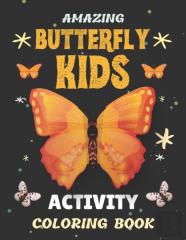 Amazing Butterfly Kids Activity Coloring Book