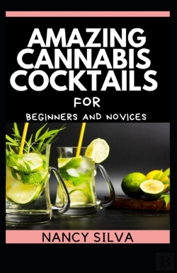 Bertrand.pt - Amazing Cannabis Cocktails For Beginners And Novices