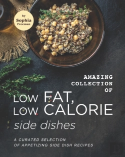 Bertrand.pt - Amazing Collection Of Low Fat, Low Calorie Side Dishes