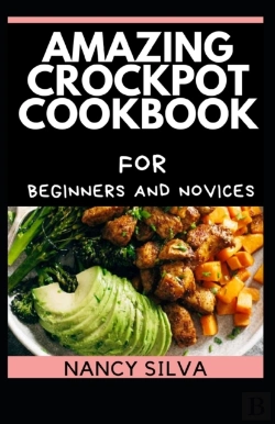 Bertrand.pt - Amazing Crockpot Cookbook For Beginners And Novices