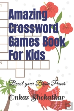 Bertrand.pt - Amazing Crossword Games Book For Kids