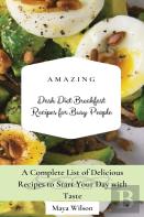 Amazing Dash Diet Breakfast Recipes For Busy People