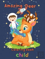 Amazing  Deer Coloring Book   Child
