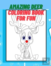 Amazing Deer Coloring Book For Fun - V 068