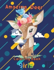 Amazing  Deer Coloring Book   Girls
