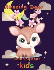 Amazing  Deer Coloring Book   Kids