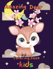 Amazing  Deer Coloring Book   Kids