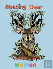 Amazing  Deer Coloring Book   Women