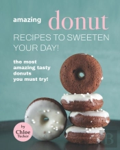 Amazing Donut Recipes To Sweeten Your Day!
