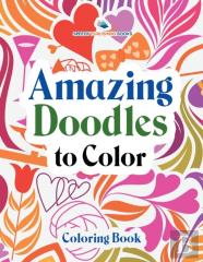 Amazing Doodles To Color, Coloring Book