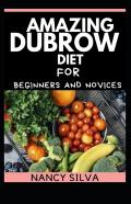 Amazing Dubrow Diet For Beginners And Novices