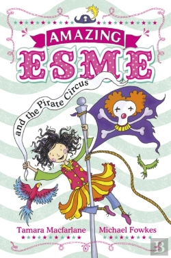 Bertrand.pt - Amazing Esme And The Pirate Circus