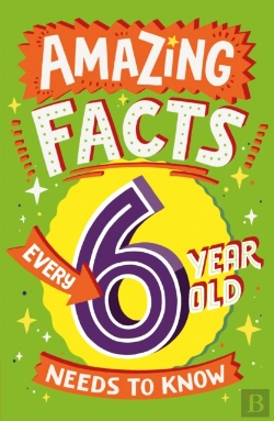 Bertrand.pt - Amazing Facts Every 6 Year Old Needs To Know
