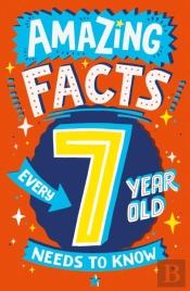 Amazing Facts Every 7 Year Old Needs To Know