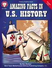 Amazing Facts In U.S. History, Grades 5 - 8