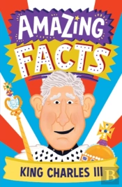 Amazing Facts King Charles Iii