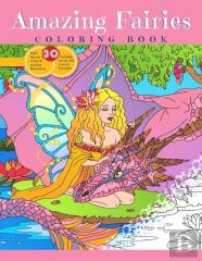 Amazing Fairies Coloring Book