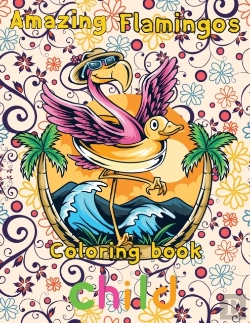 Bertrand.pt - Amazing Flamingos Coloring Book Child