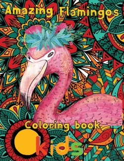 Bertrand.pt - Amazing Flamingos Coloring Book Kids