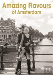 Amazing Flavours Of Amsterdam