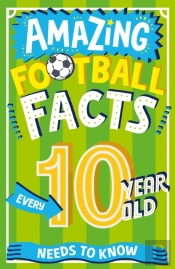 Amazing Football Facts Every 10 Year Old Needs To Know