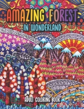 Amazing Forest In Wonderland