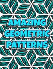 Amazing Geometric Patterns