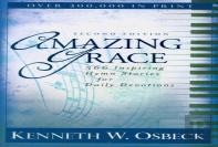 Amazing Grace Â€“ 366 Inspiring Hymn Stories For Daily Devotions