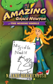 Amazing Grace Newton And The Missing Noodle