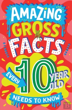 Bertrand.pt - Amazing Gross Facts Every 10 Year Old Needs To Know