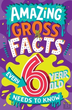 Bertrand.pt - Amazing Gross Facts Every 6 Year Old Needs To Know