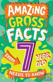 Amazing Gross Facts Every 7 Year Old Needs To Know