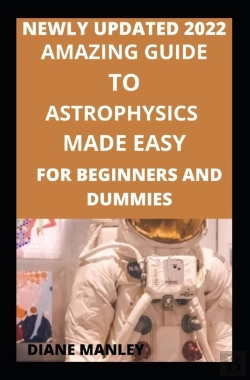 Bertrand.pt - Amazing Guide To Astrophysics Made Easy For Beginners And Dummies