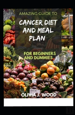 Bertrand.pt - Amazing Guide To Cancer Diet And Meal Plan For Beginners And Dummies