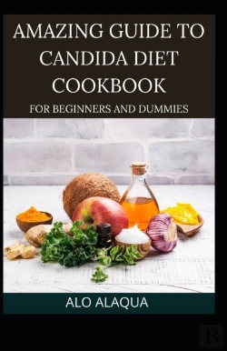 Bertrand.pt - Amazing Guide To Candida Diet Cookbook For Beginners And Dummies