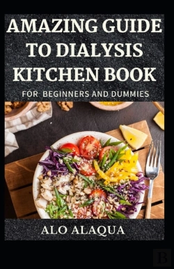 Bertrand.pt - Amazing Guide To Dialysis Kitchen Book For Beginners And Dummies