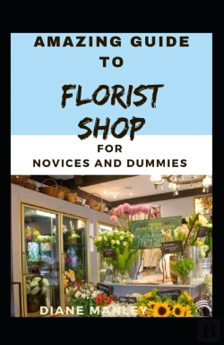 Bertrand.pt - Amazing Guide To Florist Shop For Novices And Dummies