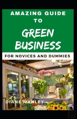 Bertrand.pt - Amazing Guide To Green Business For Novices And Dummies
