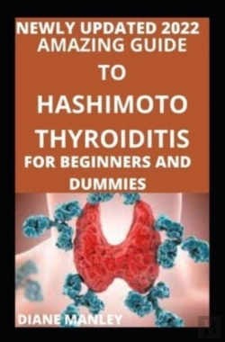 Bertrand.pt - Amazing Guide To Hashimoto Thyroiditis For Beginners And Novices