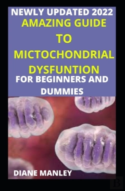 Bertrand.pt - Amazing Guide To Mitochondrial Dysfunction For Beginners And Dummies