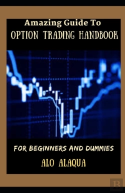 Bertrand.pt - Amazing Guide To Option Trading Handbook For Beginners And Dummies