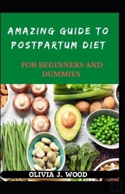 Bertrand.pt - Amazing Guide To Postpartum Diet For Beginners And Dummies