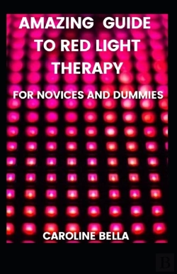 Bertrand.pt - Amazing Guide To Red Light Therapy For Novices And Dummies