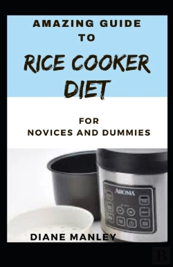 Bertrand.pt - Amazing Guide To Rice Cooker Diet For Novices And Dummies