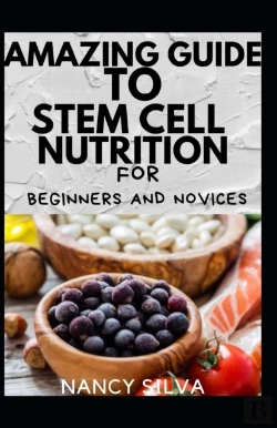 Bertrand.pt - Amazing Guide To Stem Cell Nutrition For Beginners And Novices